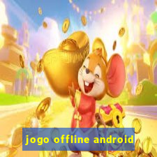 jogo offline android